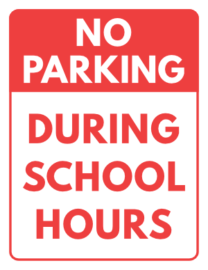 No Parking During School Hours Sign