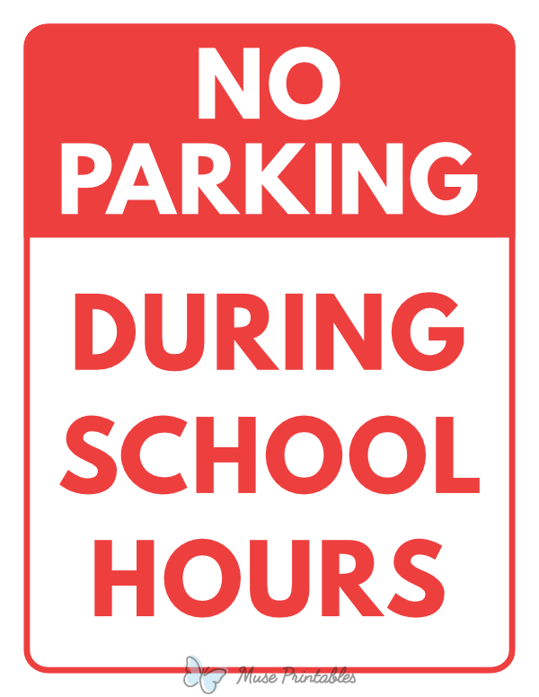 No Parking During School Hours Sign