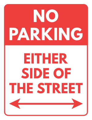 No Parking Either Side of the Street Sign