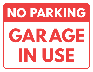 No Parking Garage In Use Sign
