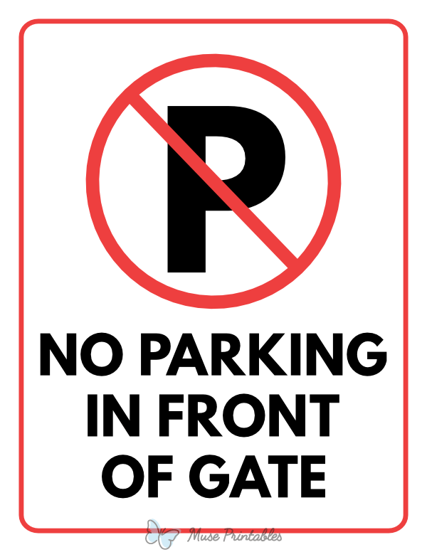 No Parking In Front of Gate Sign