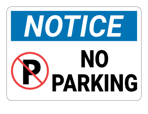 No Parking Notice Sign