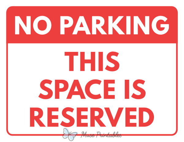 No Parking This Space Is Reserved Sign