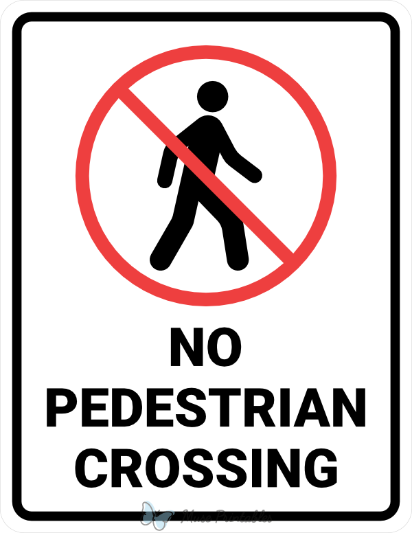 No Pedestrian Crossing Sign