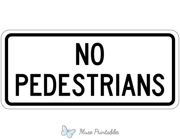 No Pedestrians Sign