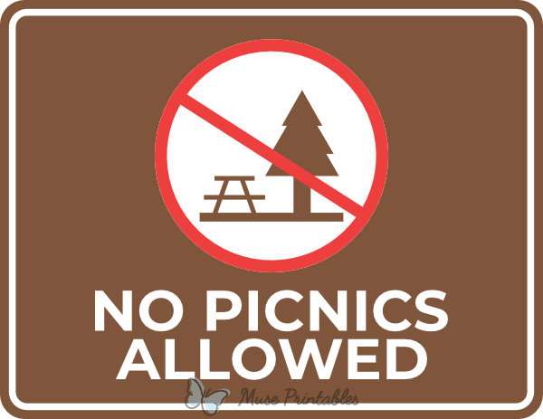 No Picnics Allowed Sign