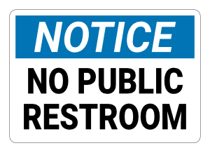 No Public Restroom Notice Sign