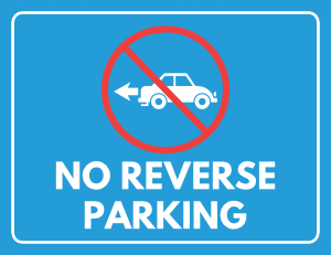 No Reverse Parking Sign