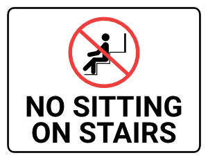 No Sitting on Stairs Sign