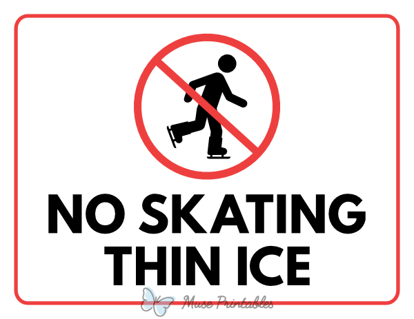 No Skating Thin Ice Sign
