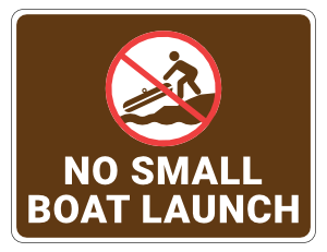 No Small Boat Launch Campground Sign