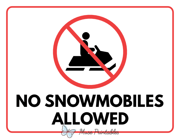 No Snowmobiles Allowed Sign