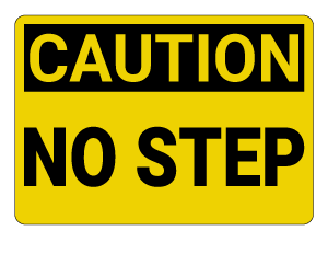 No Step Caution Sign