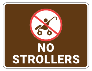 No Strollers Campground Sign