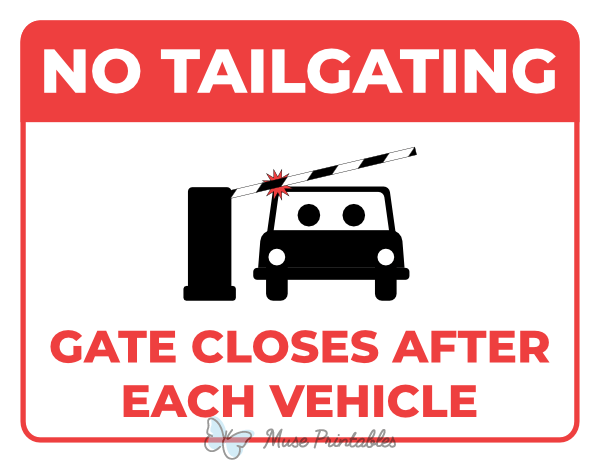 No Tailgating Gate Closes After Each Vehicle Sign