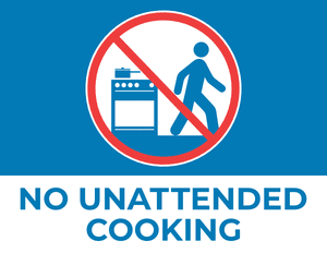 No Unattended Cooking Sign