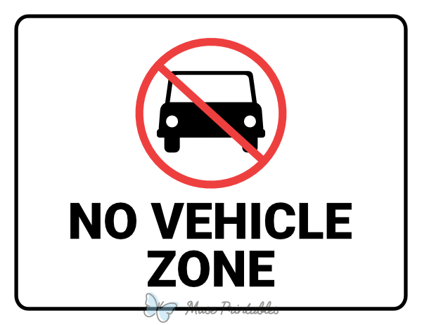 No Vehicle Zone Sign