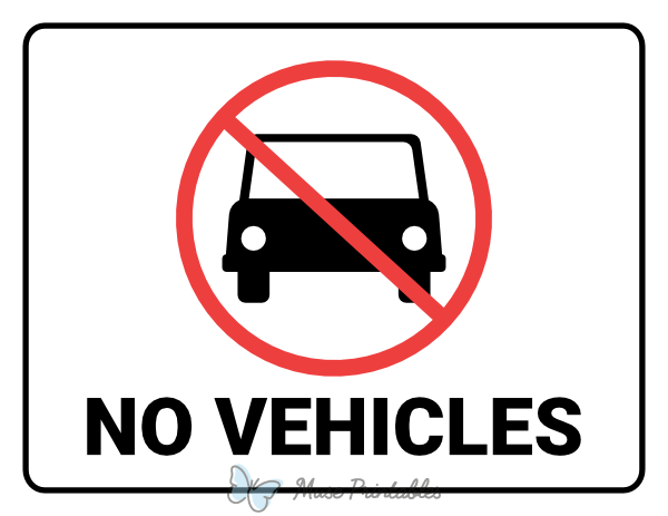 No Vehicles Sign