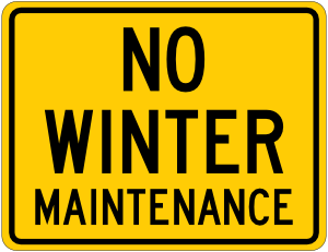 No Winter Maintenance Sign
