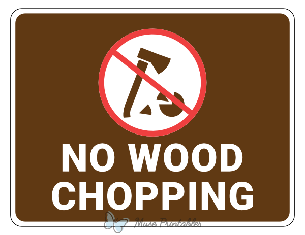 No Wood Chopping Campground Sign