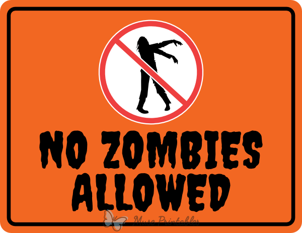 No Zombies Allowed Sign