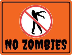 No Zombies Sign