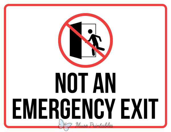 Not An Emergency Exit Sign