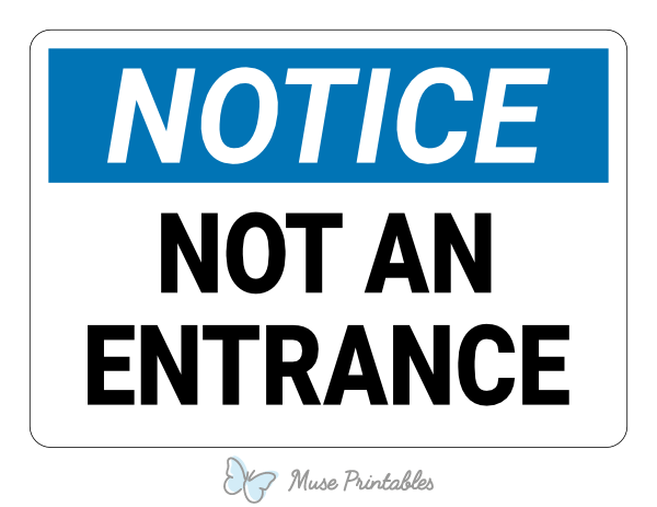 Not An Entrance Notice Sign