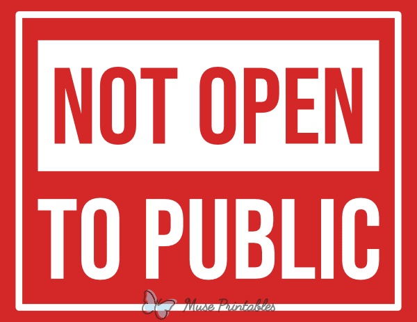 Not Open to Public Sign