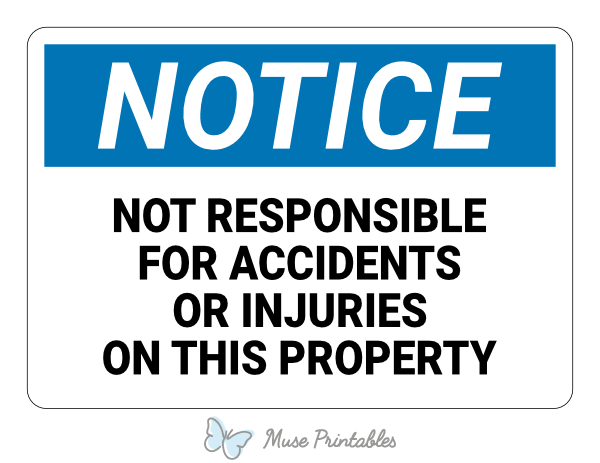 Printable Not Responsible For Accidents Or Injuries on This Property ...