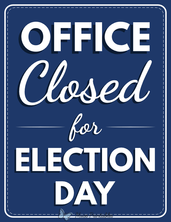 Office Closed for Election Day Sign
