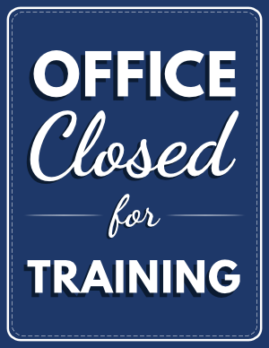 Office Closed For Training Sign