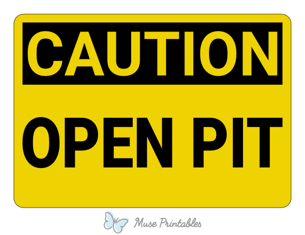 Open Pit Caution Sign