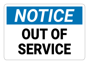 Out of Service Notice Sign