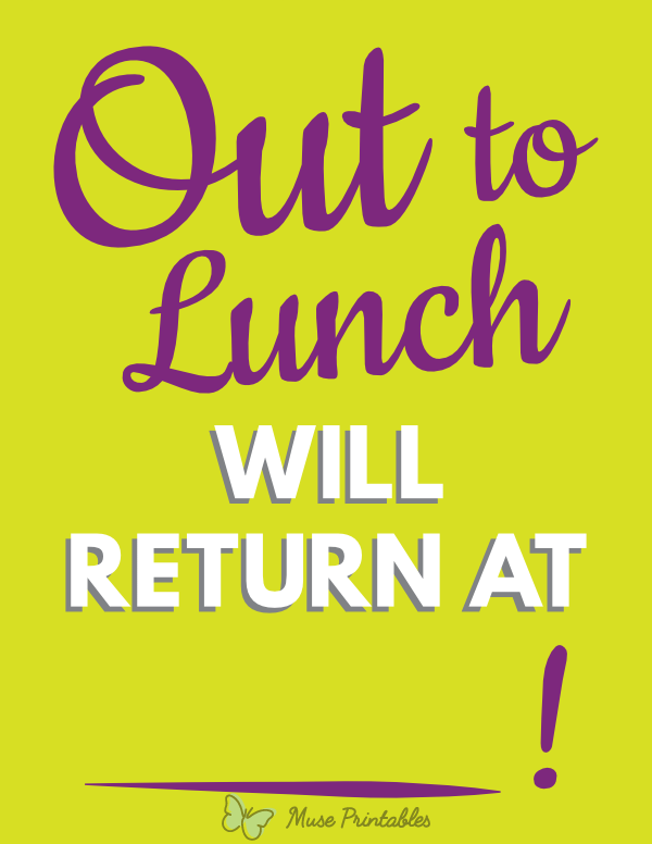 Out To Lunch Will Return At Sign