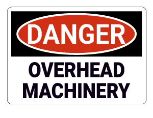 Overhead Machinery Danger Sign