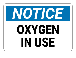 Oxygen In Use Notice Sign