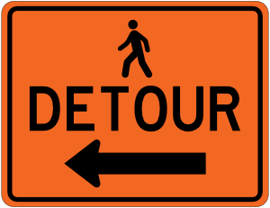 Pedestrian Detour Left Sign