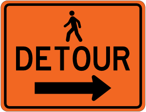 Pedestrian Detour Right Sign