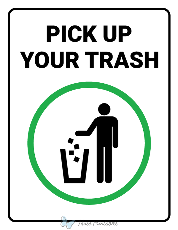 Pick Up Your Trash Sign