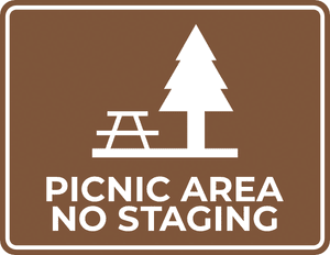 Picnic Area No Staging Sign