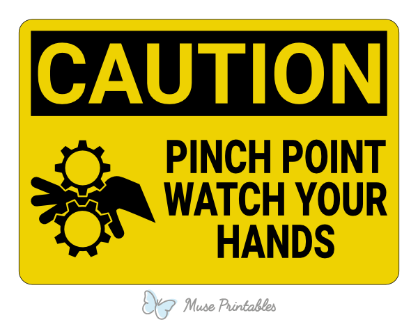 Pinch Point Watch Your Hands Caution Sign