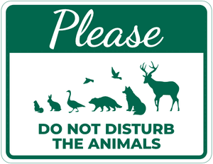 Please Do Not Disturb the Animals Sign