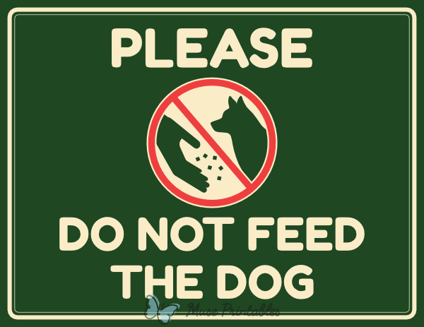 Please Do Not Feed the Dog Sign