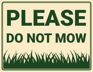 Please Do Not Mow Sign