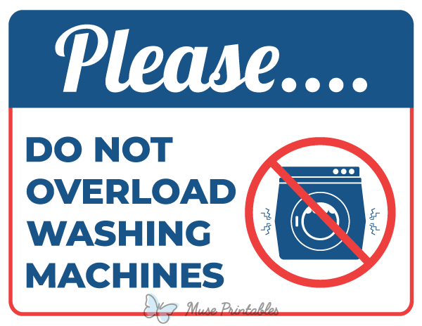 Please Do Not Overload Washing Machines Sign