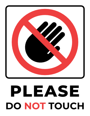 Please Do Not Touch Sign