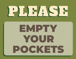 Please Empty Your Pockets Sign