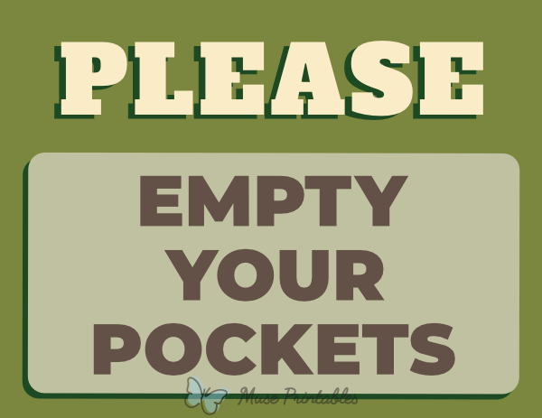 Please Empty Your Pockets Sign