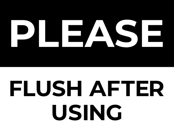 Please Flush After Using Sign